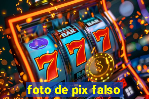 foto de pix falso